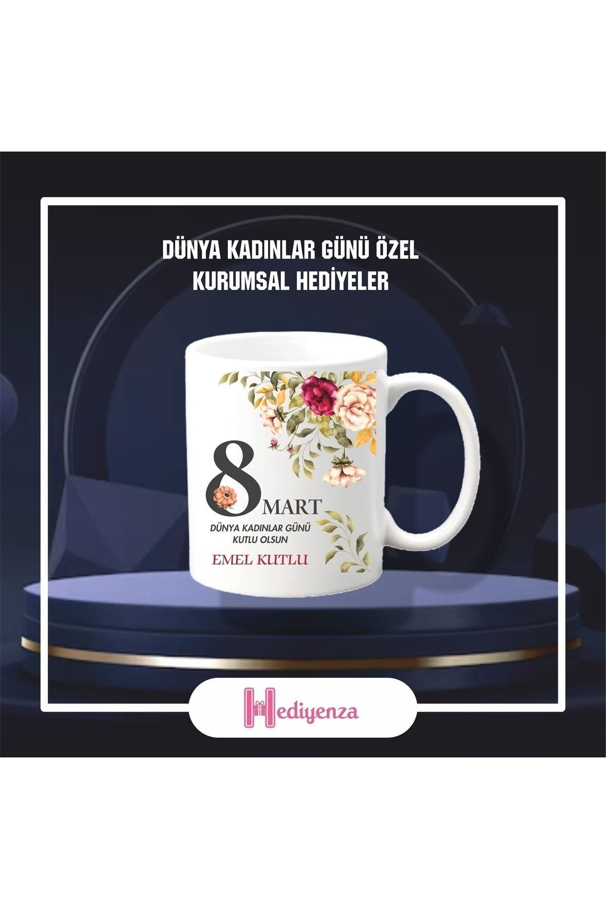 8 Mart Dünya Kadınlar Günü Kurumsala Uygun Hediye Kupa Bardak / Mug - H01