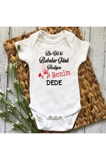 Unisex Bebek Beyaz Bu Yıl Ki Babalar Günü Hediyen Benim Dede Baskılı Yarım Kollu Body & Zıbın