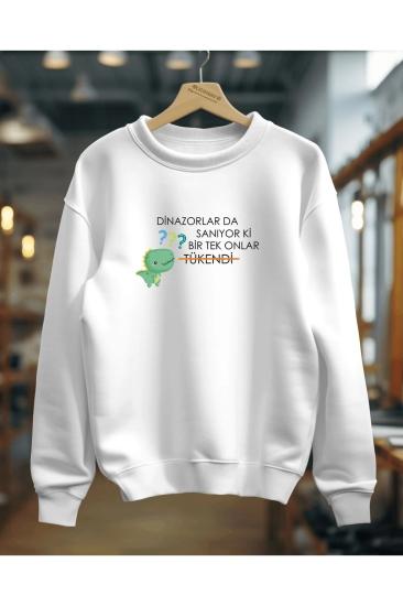 Dinozarlar Motto Özel Baskılı Oversize Bisiklet Yaka Sweatshirt Unisex Yetişkin 3 Iplik Kalın Kumaş