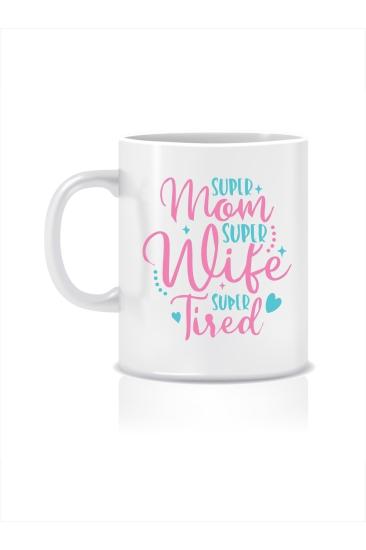 Anneler Günü Hediye Anne Motto Baskılı Kupa Bardak / Mug